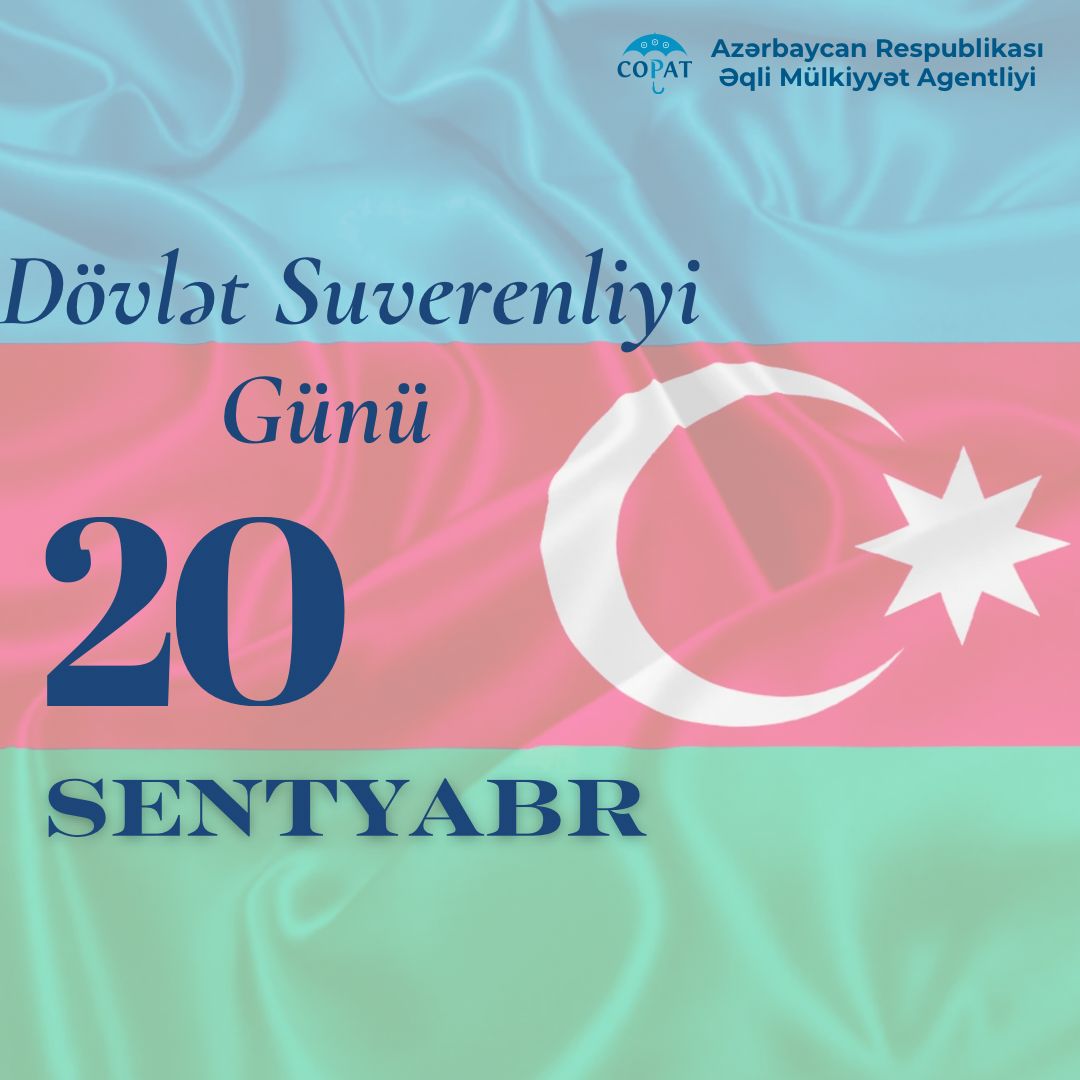 20 Sentyabr - Azərbaycan Respublikasının Dövlət Suverenliyi Günü