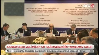 Azərbaycanda əqli mülkiyyət təlim mərkəzinin yaradılması təklifi (ARB24 - 24.06.2023)